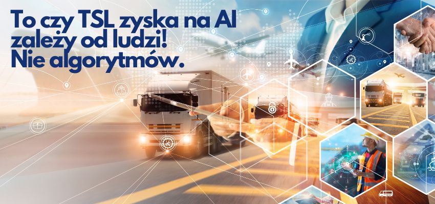 To czy TSL zyska na AI zależy od ludzi! Nie algorytmów.
