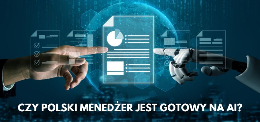 Czy polski menedżer jest gotowy na AI?