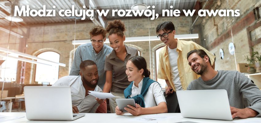 Młodzi celują w rozwój, nie w awans