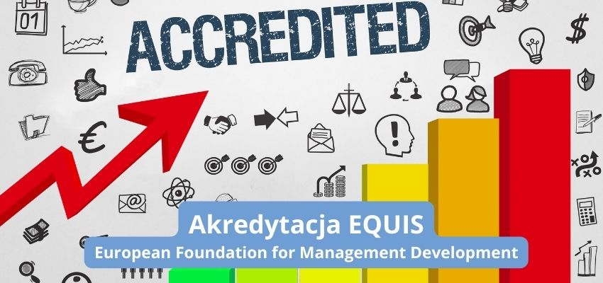 Akredytacja EQUIS: prestiżowe wyróżnienie dla najlepszych szkół biznesowych