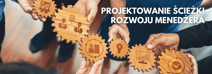 Projektowanie ścieżki rozwoju menedżera: jak zintegrować MBA z coachingiem, mentoringiem i nauką w pracy